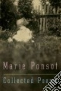 Collected Poems libro in lingua di Ponsot Marie