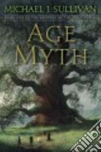 Age of Myth libro in lingua di Sullivan Michael J.