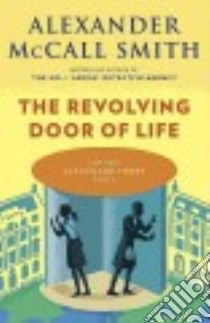 The Revolving Door of Life libro in lingua di McCall Smith Alexander, McIntosh Iain (ILT)