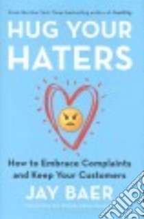 Hug Your Haters libro in lingua di Baer Jay