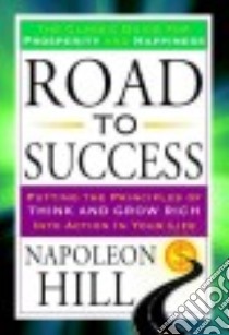 Road to Success libro in lingua di Hill Napoleon