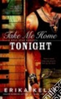 Take Me Home Tonight libro in lingua di Kelly Erika