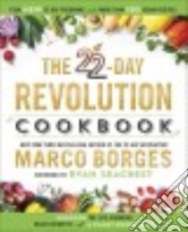 The 22-Day Revolution Cookbook libro in lingua di Borges Marco, Seacrest Ryan (FRW)