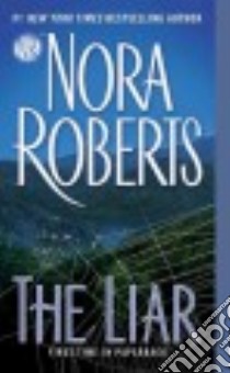 The Liar libro in lingua di Roberts Nora