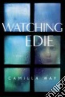 Watching Edie libro in lingua di Way Camilla