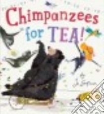 Chimpanzees for Tea! libro in lingua di Empson Jo