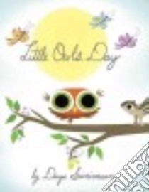 Little Owl's Day libro in lingua di Srinivasan Divya