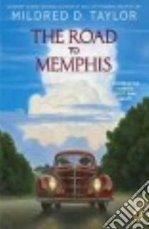 The Road to Memphis libro in lingua di Taylor Mildred D.