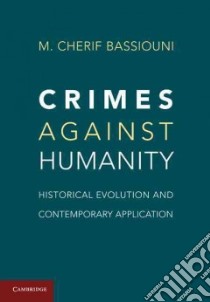 Crimes Against Humanity libro in lingua di M Cherif Bassiouni