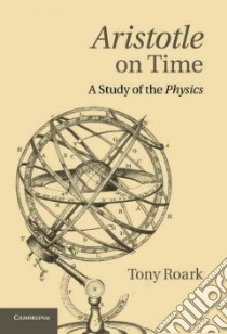 Aristotle on Time libro in lingua di Roark Tony