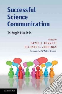 Successful Science Communication libro in lingua di Bennett David J. (EDT), Jennings Richard C. (EDT)