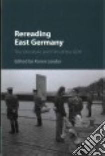 Rereading East Germany libro in lingua di Leeder Karen (EDT)