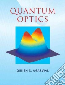 Quantum Optics libro in lingua di Girish S Agarwal