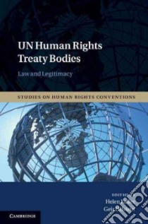 UN Human Rights Treaty Bodies libro in lingua di Helen Keller