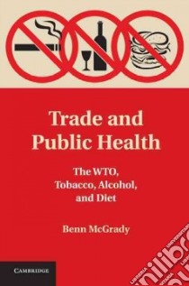 Trade and Public Health libro in lingua di Mcgrady Benn