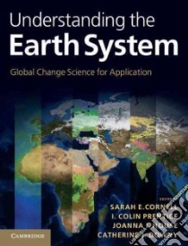 Understanding the Earth System libro in lingua di Cornell Sarah E. (EDT), Prentice I. Colin (EDT), House Joanna I. (EDT), Downy Catherine J. (EDT)
