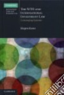 The Wto and International Investment Law libro in lingua di Kurtz Jürgen