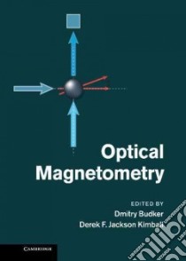 Optical Magnetometry libro in lingua di Budker Dmitry (EDT), Kimball Derek F. Jackson (EDT)