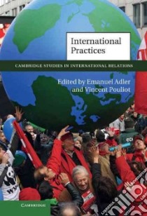 International Practices libro in lingua di Adler Emanuel (EDT), Pouliot Vincent (EDT)