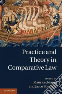 Practice and Theory in Comparative Law libro in lingua di Maurice Adams