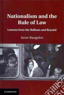 Nationalism and the Rule of Law libro in lingua di Rangelov Iavor