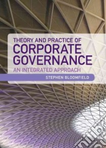 Theory and Practice of Corporate Governance libro in lingua di Bloomfield Stephen