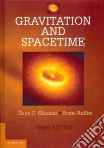 Gravitation and Spacetime libro in lingua di Ohanian Hans C., Ruffini Remo