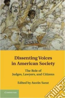 Dissenting Voices in American Society libro in lingua di Austin Sarat