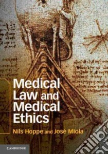 Medical Law and Medical Ethics libro in lingua di Hoppe Nils, Miola Jose