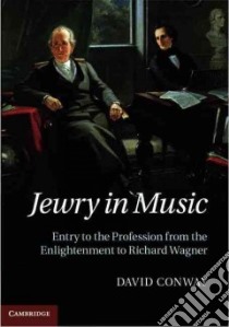 Jewry in Music libro in lingua di Conway David