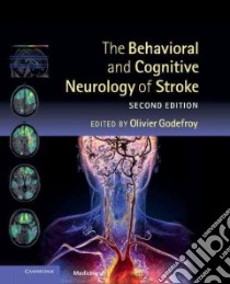 The Behavioral and Cognitive Neurology of Stroke libro in lingua di Godefroy Olivier (EDT)