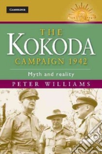 Kokoda Campaign 1942 libro in lingua di Peter Williams