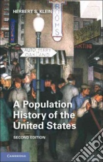 A Population History of the United States libro in lingua di Klein Herbert S.