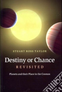 Destiny or Chance Revisited libro in lingua di Taylor Stuart Ross