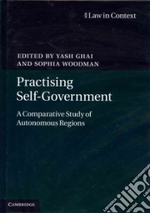 Practising Self-Government libro in lingua di Ghai Yash (EDT), Woodman Sophia (EDT)