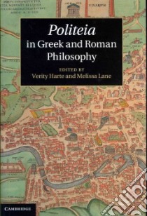 Politeia in Greek and Roman Philosophy libro in lingua di Harte Verity (EDT), Lane Melissa (EDT)