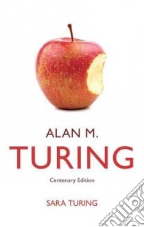 Alan M. Turing libro in lingua di Turing Sara, Davis Martin (FRW), Turing John (AFT)