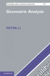 Geometric Analysis libro in lingua di Li Peter