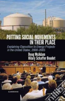 Putting Social Movements in Their Place libro in lingua di McAdam Doug, Boudet Hilary Schaffer