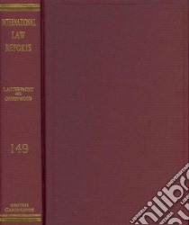 International Law Reports: Volume 149 libro in lingua di Elihu Lauterpacht