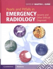 Pearls and Pitfalls in Emergency Radiology libro in lingua di Gunn Martin L. (EDT)