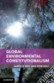 Global Environmental Constitutionalism libro in lingua di May James R., Daly Erin