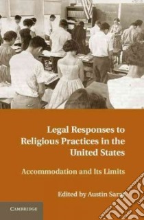 Legal Responses to Religious Practices in the United States libro in lingua di Sarat Austin (EDT)