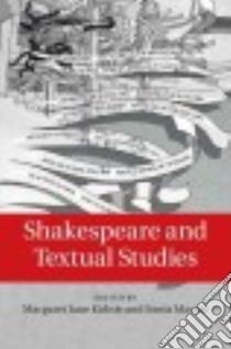 Shakespeare and Textual Studies libro in lingua di Kidnie Margaret Jane (EDT), Massai Sonia (EDT)