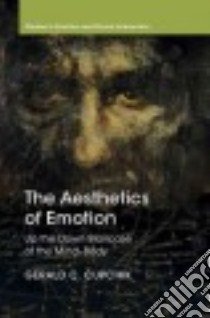 The Aesthetics of Emotion libro in lingua di Cupchik Gerald C.