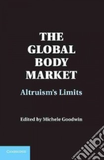 The Global Body Market libro in lingua di Goodwin Michele (EDT)