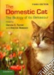 The Domestic Cat libro in lingua di Turner Dennis C. (EDT), Bateson Patrick (EDT), Edwards Michael (ILT)
