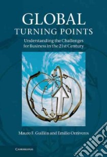 Global Turning Points libro in lingua di Guillen Mauro, Ontiveros Emilio
