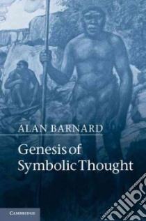 Genesis of Symbolic Thought libro in lingua di Barnard Alan