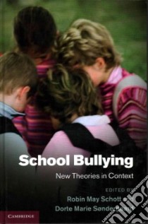 School Bullying libro in lingua di Schott Robin May (EDT), Sondergaard Dorte Marie (EDT)
